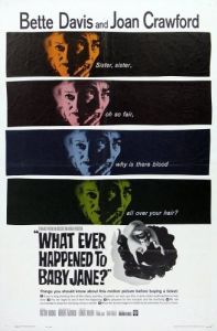Постер Что случилось с Бэби Джейн? (What Ever Happened to Baby Jane?)
