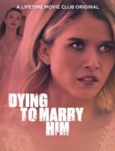 Постер Жуть, как хочу за него замуж (Dying to Marry Him)