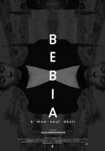 Постер Бебиа, по моему единственному желанию (Bebia, à mon seul désir)