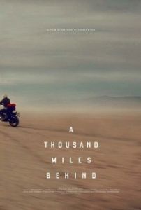 Постер Тысяча миль позади (A Thousand Miles Behind)
