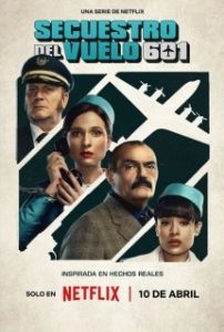 Постер Захват рейса 601 (Secuestro al vuelo 601)