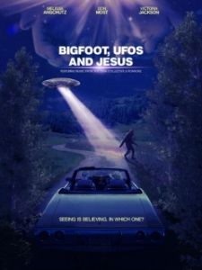 Постер Бигфут, НЛО и Иисус (Bigfoot, UFOs and Jesus)