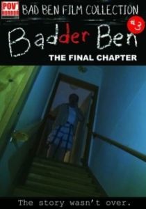 Постер Очень плохой Бен: Последняя глава (Badder Ben: The Final Chapter)