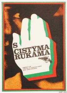 Постер Чистыми руками (Cu mâinile curate)