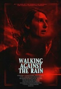 Постер Идущие против дождя (Walking Against the Rain)