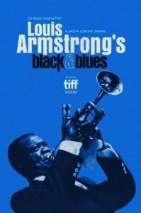 Постер Луи Армстронг: Жизнь и джаз (Louis Armstrong's Black & Blues)