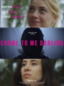 Постер Ползи ко мне, дорогая (Crawl to Me Darling)