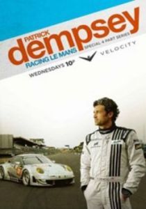 Постер Патрик Демпси в гонке Ле-Мана (Patrick Dempsey: Racing Le Mans)