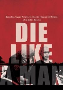 Постер Умри как мужчина (Die Like A Man)