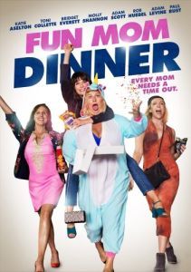 Постер Весёлый ужин мамочек (Fun Mom Dinner)