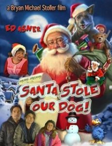 Постер Санта украл нашего пса: Веселое Собачье Рождество! (Santa Stole Our Dog: A Merry Doggone Christmas!)