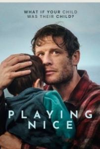 Постер Веди себя прилично (Playing Nice)