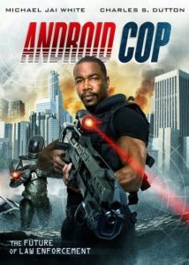 Постер Андроид-полицейский (Android Cop)