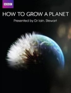 Постер Как вырастить планету (How to Grow a Planet)
