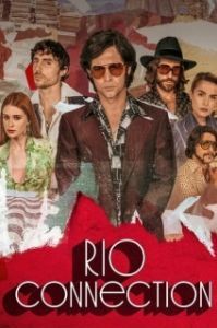 Постер Связь с Рио (Rio Connection)