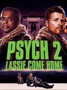 Постер Ясновидец 2: Ласси возвращается домой (Psych 2: Lassie Come Home)
