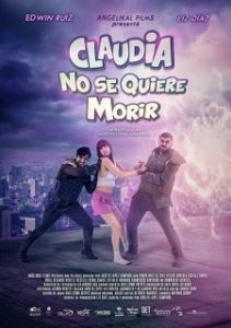 Постер Клаудия не хочет умирать (Claudia No Se Quiere Morir)