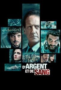 Постер О деньгах и крови (D'argent et de sang)