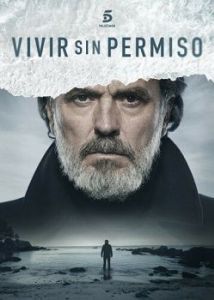 Постер Жить без разрешения (Vivir sin permiso)