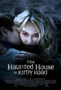 Постер Дом с привидениями на Кирби-роуд (The Haunted House on Kirby Road)