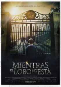Постер Пока нет волка (Mientras el Lobo No Está)