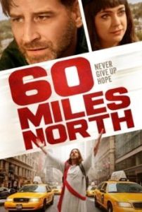 Постер 60 миль к северу (Sixty Miles North)