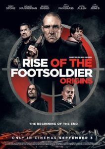 Постер Восхождение пехотинца. Начало: История Тони Такера (Rise of the Footsoldier: Origins)