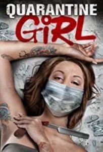 Постер Девушка на карантине (Quarantine Girl)