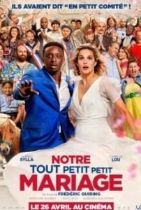 Постер Наша скромная свадьба (Notre tout petit petit mariage)
