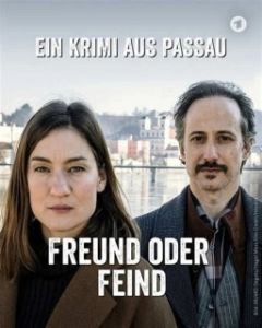 Постер Детектив из Пассау. Фильм 1-й: Друг или враг (Freund oder Feind. Ein Krimi aus Passau)