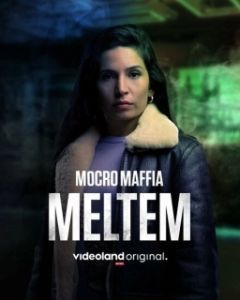 Постер Марокканская мафия: Мельтем (Mocro Maffia: Meltem)
