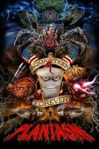 Постер Аква Тин навсегда: Плантазм (Aqua Teen Forever: Plantasm)