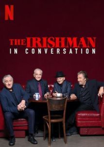 Постер Беседуя об «Ирландце» (The Irishman: In Conversation)