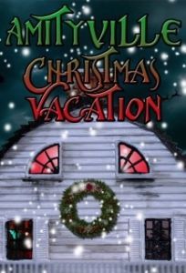 Постер Рождество в Амитивилле (Amityville Christmas Vacation)