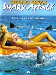 Постер Нападение акул в весенние каникулы (Spring Break Shark Attack)