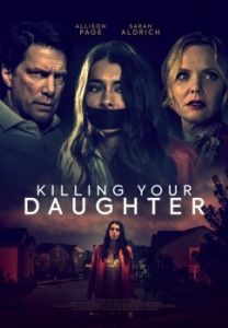 Постер Удочерение поневоле (Killing Your Daughter)
