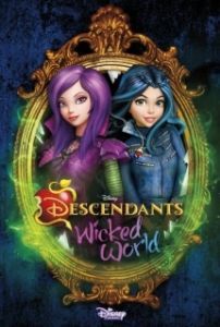 Постер Наследники: Злодейский мир (Descendants: Wicked World)