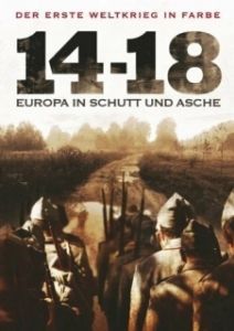 Постер Война 14-18 годов. Шум и ярость (14-18, le bruit et la fureur)