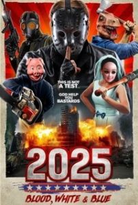 
2025: Кровавый, белый и синий (2022) 