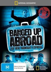 Постер Злоключения за границей (Banged Up Abroad)