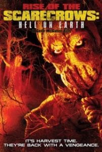 Постер Восхождение пугал: Ад на Земле (Rise of the Scarecrows: Hell on Earth)