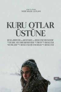 Постер О сухой траве (Kuru Otlar Üstüne)