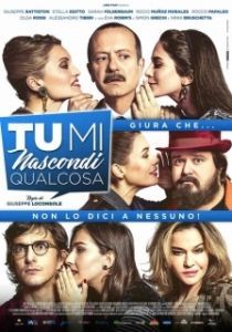 Постер Ты что-то скрываешь (Tu mi nascondi qualcosa)