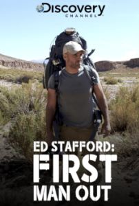 Постер Эд Стаффорд: Игра на вылет (Ed Stafford: First Man Out)