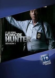 Постер Охотник на убийц: Лейтенант Джо Кенда (Homicide Hunter: Lt. Joe Kenda)