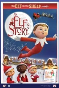 Постер An Elf's Story: The Elf on the Shelf