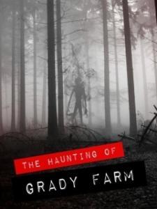 Постер Призраки фермы Грэйди (The Haunting of Grady Farm)