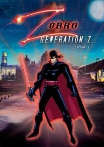 Постер Зорро. Поколение Зет (Zorro: Generation Z - The Animated Series)