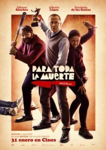 Постер Всё ради смерти (Para toda la muerte)