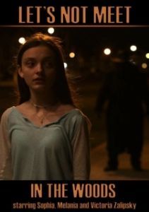 Постер Не ходи в лес (Let's Not Meet in the Woods)